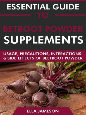 cover image of Essential Guide to Beetroot Powder Supplements